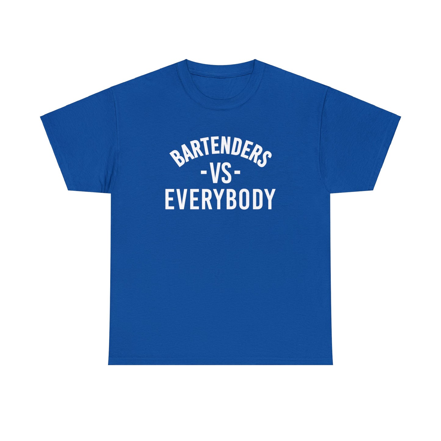 Bartenders vs Everybody classic tee